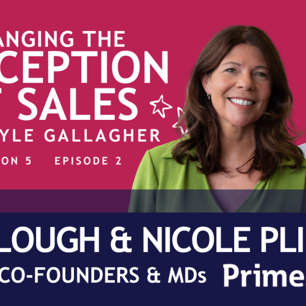 Neil & Nicole Changing the Perception of Sales Podcast