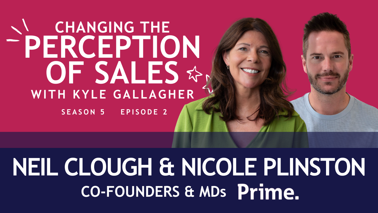 Neil & Nicole Changing the Perception of Sales Podcast